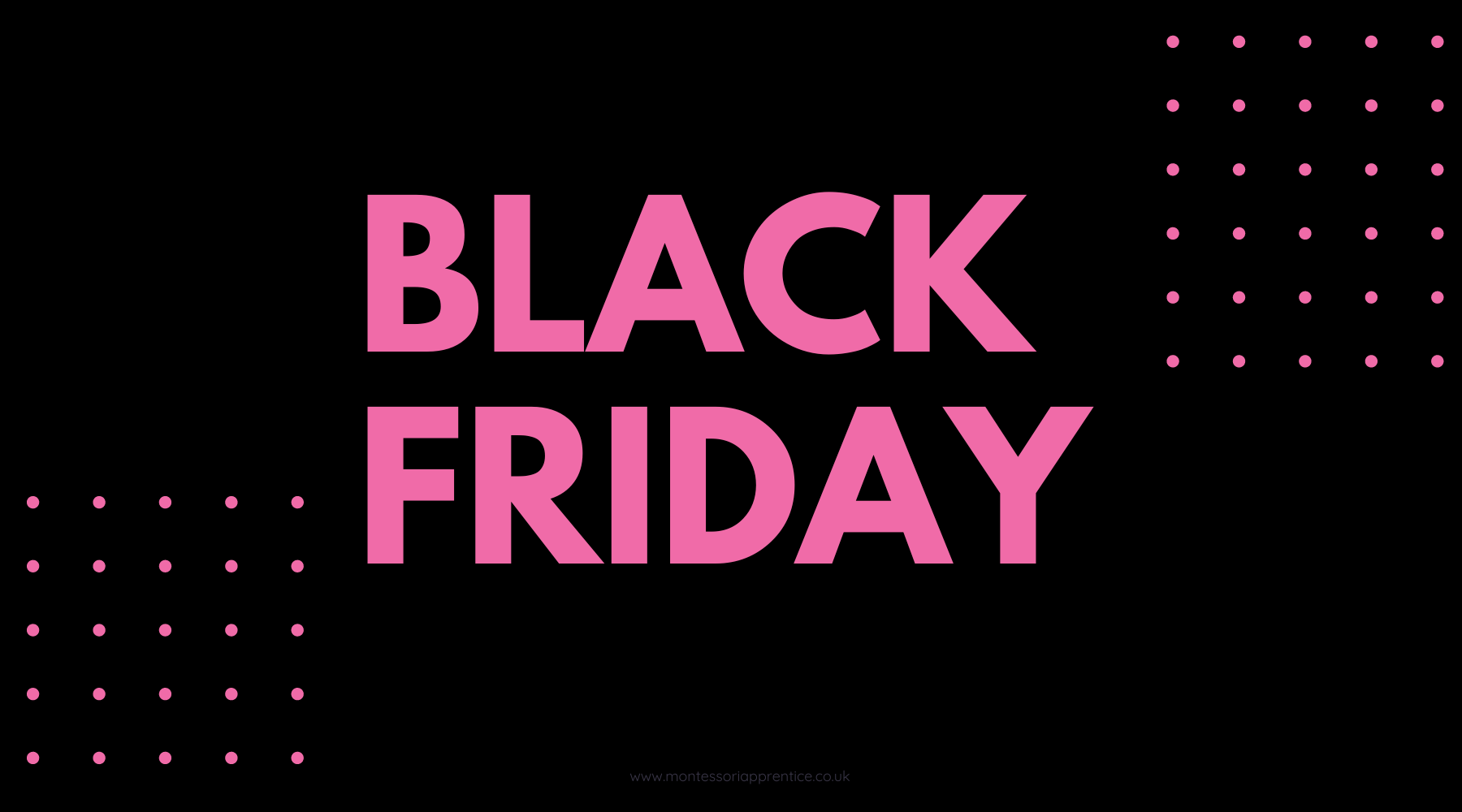 Black Friday Deal: £100 off Montessori Courses